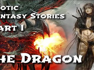 Enticing fantezie stories 1: the dragon